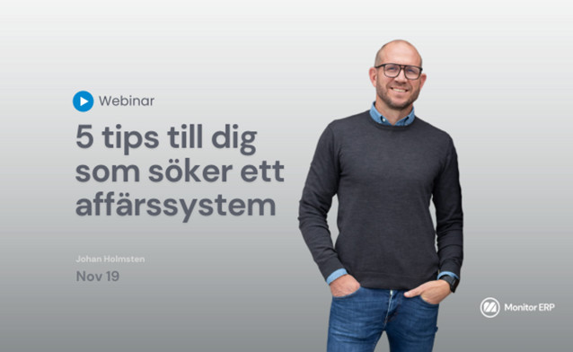 5 tips till dig som söker ett affärssystem